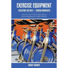 Exercise Equipment: Selecting the Best for Cardio Workouts