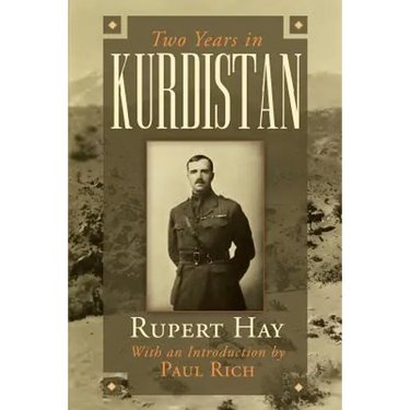 Two Years in Kurdistan: Experiences of a Political Officer, 1918-1920