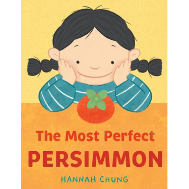 The Most Perfect Persimmon