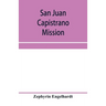 San Juan Capistrano mission