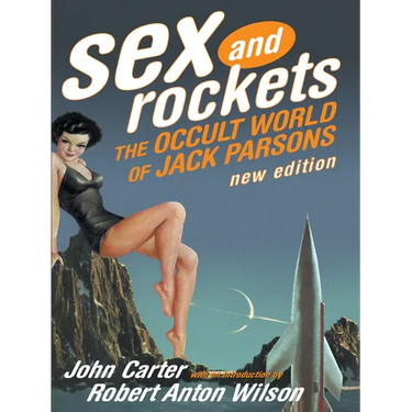 Sex and Rockets: The Occult World of Jack Parsons