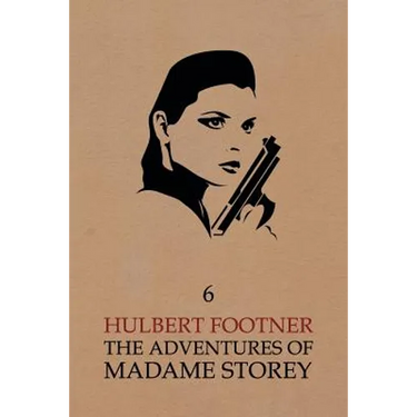 The Adventures of Madame Storey: Volume 6
