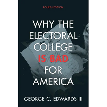 Why the Electoral College Is Bad for America