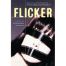Flicker: A Novel Volume 2