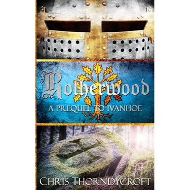 Rotherwood: A Prequel to Ivanhoe