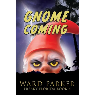 Gnome Coming: A humorous paranormal novel
