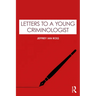 Letters to a Young Criminologist