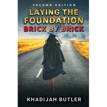 Laying the Foundation Brick by Brick 2nd Edition