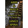 Abby and Holly Series, Book 3: Secrets of the Trunk