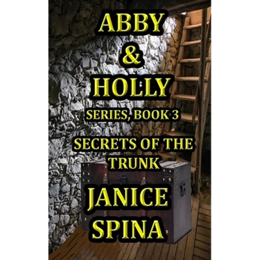 Abby and Holly Series, Book 3: Secrets of the Trunk