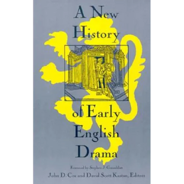A New History of Early English Drama