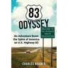 83 Odyssey: An Adventure Down the Spine of America on U.S. Highway 83