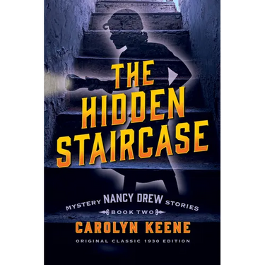 The Hidden Staircase: Nancy Drew Mystery Stories, Book 2