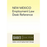 New Mexico Employment Law Desk Reference
