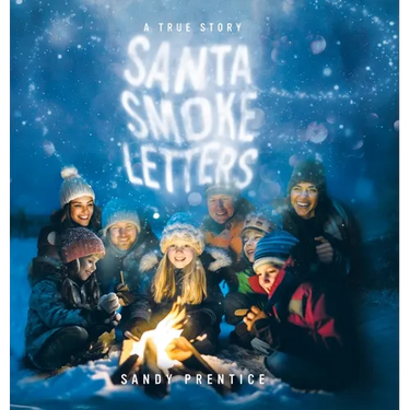 Santa Smoke Letters: A True Story