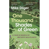 One Thousand Shades of Green: A Year in Search of Britain's Wild Plants