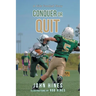 Conquer or Quit: A Kids Football Story