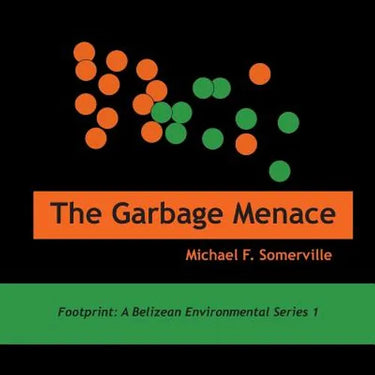 The Garbage Menace