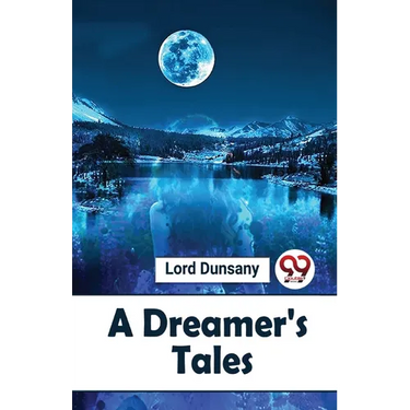 A Dreamer'S Tales