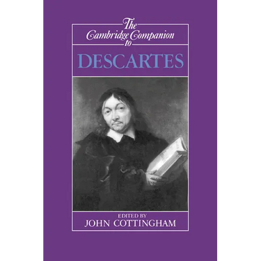 The Cambridge Companion to Descartes