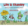 Lily & Stanley: Making Friends and Helping Others