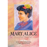 Mary Alice: Gypsy Nurse