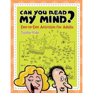 Can You Read My Mind? (Dot-to-Dot Activities for Adults)
