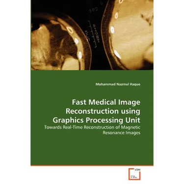 Fast Medical Image Reconstruction using Graphics Processing Unit