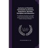 Lectures on Primitive Christianity in Doctrine, Experience, Worship, Discipline and Mannners: As it Appeared in the Church at Jerusalem in the Time of