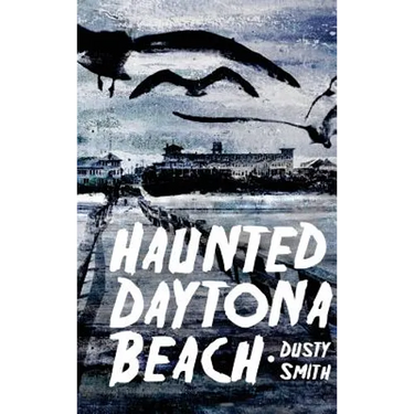Haunted Daytona Beach
