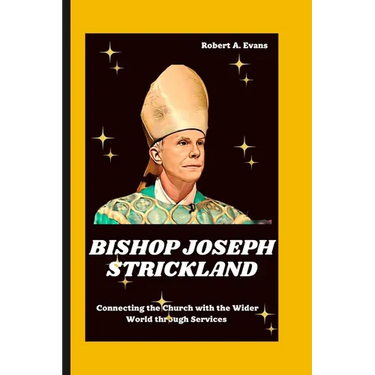Bishop Joseph Strickland: Connecting the Church with the Wider World through Service