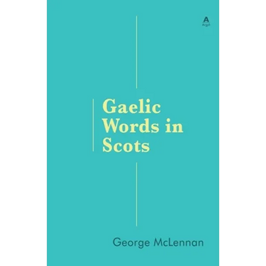 Gaelic Words in Scots