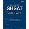 SHSAT Grade 9 Math: 9th Grade Mathematics; 140 Questions and Explanations