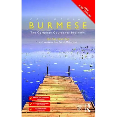 Colloquial Burmese: The Complete Course for Beginners