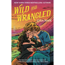 Wild and Wrangled: A Rebel Blue Ranch Novel
