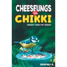 Cheeselings and Chikki