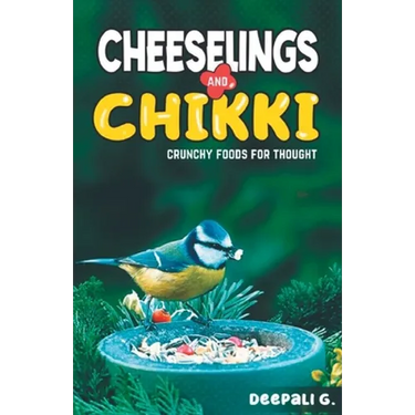Cheeselings and Chikki