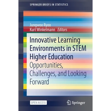 Innovative Learning Environments in Stem Higher Education: Opportunities, Challenges, and Looking Forward