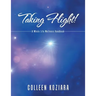 Taking Flight!: A Whole Life Wellness Handbook