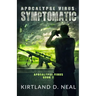 Apocalypse Virus Symptomatic: Symptoms may be Deadly