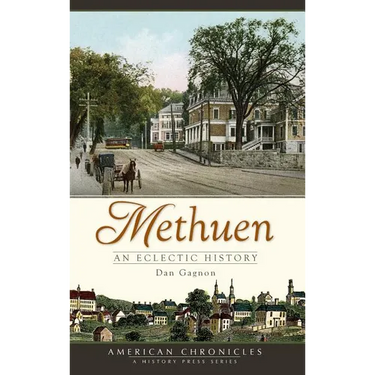 Methuen: An Eclectic History