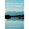 Spiritual Life and Secular Thought: A Phenomenology