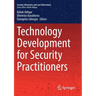 Technology Development for Security Practitioners