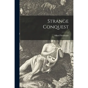 Strange Conquest