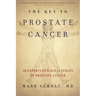 The Key to Prostate Cancer: 30 Experts Explain 15 Stages of Prostate Cancer