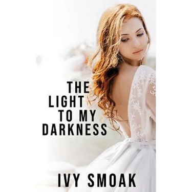 The Light to My Darkness