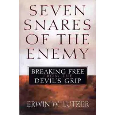 Seven Snares of the Enemy: Breaking Free from the Devil's Grip
