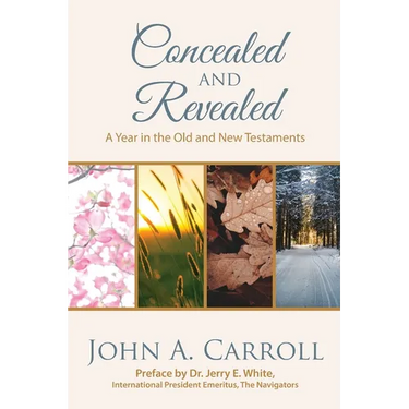 Concealed and Revealed: a year in the Old and New Testaments