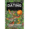Unfuck Your Dating: It's Not Relationshipping (and That's a Good Thing)