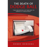 The Death of Dodge Ball: "The Beginning of the End to America's Greatness"